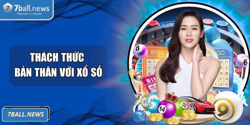 Thách thức bản thân với các con số thông qua sảnh xổ số