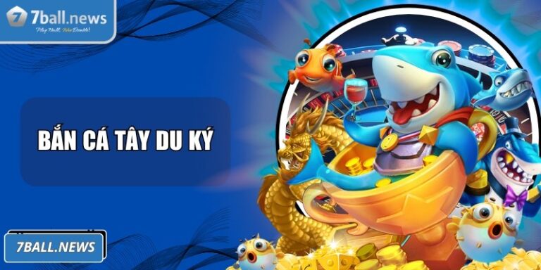 Bắn cá Tây Du Ký