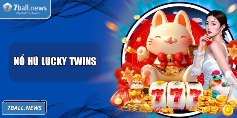 Nổ hũ Lucky Twins