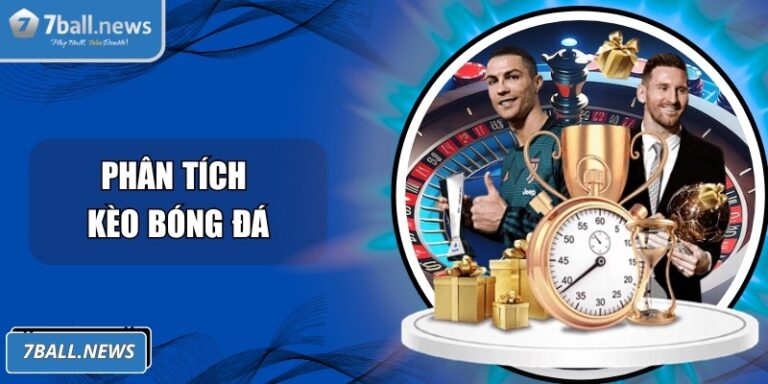 Phân tích kèo bóng đá